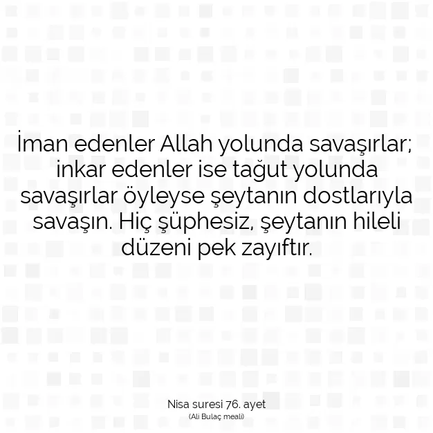 Ayetbul | Kuran Mealleri | Quran | Nisa suresi 76. ayet