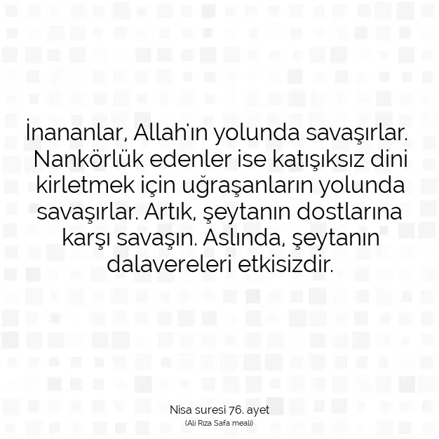 Ayetbul | Kuran Mealleri | Quran | Nisa suresi 76. ayet