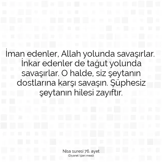 Ayetbul | Kuran Mealleri | Quran | Nisa suresi 76. ayet