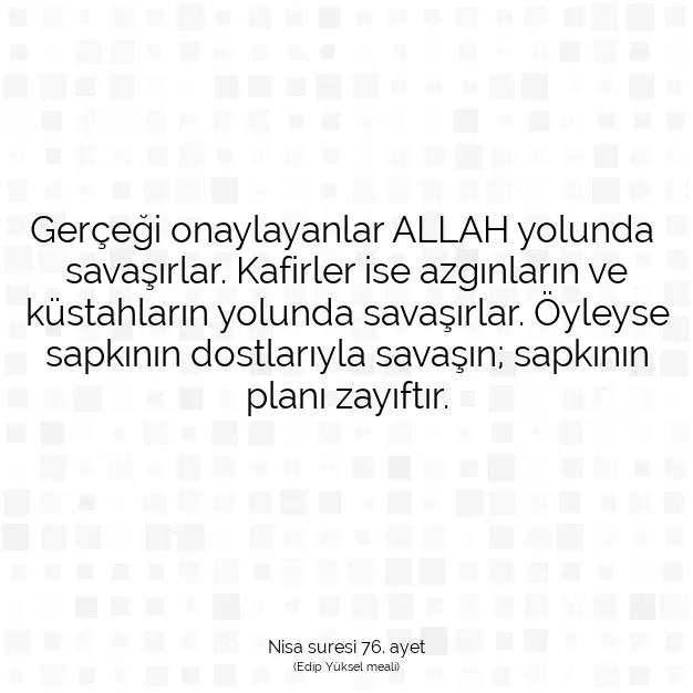 Ayetbul | Kuran Mealleri | Quran | Nisa suresi 76. ayet