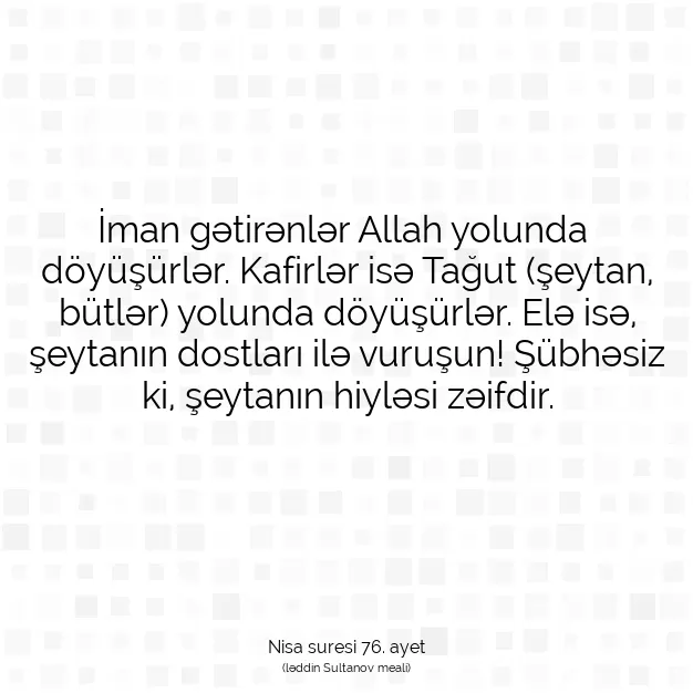 Ayetbul | Kuran Mealleri | Quran | Nisa suresi 76. ayet