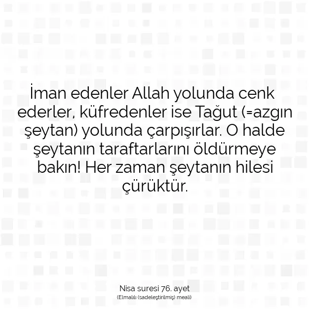 Ayetbul | Kuran Mealleri | Quran | Nisa suresi 76. ayet