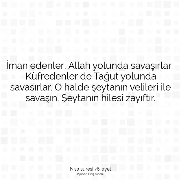 Ayetbul | Kuran Mealleri | Quran | Nisa suresi 76. ayet