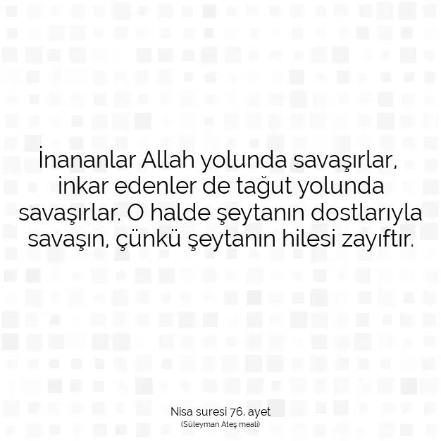 Ayetbul | Kuran Mealleri | Quran | Nisa suresi 76. ayet