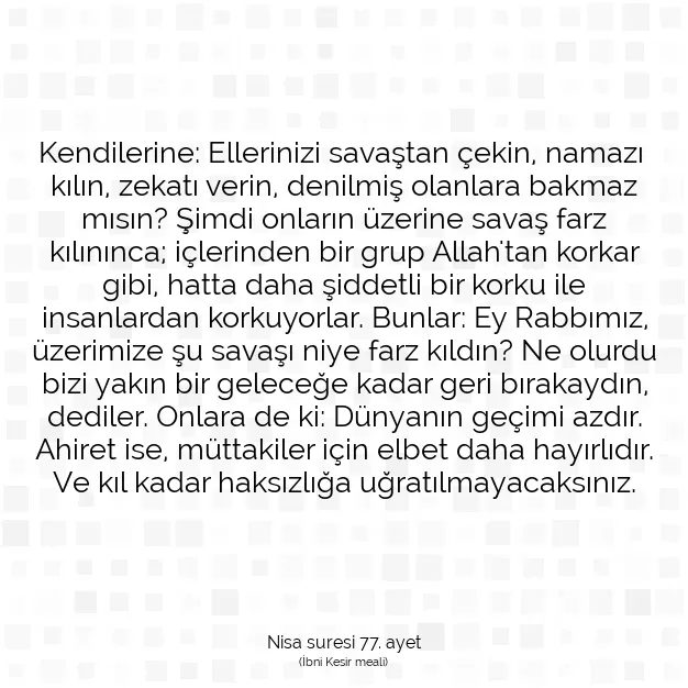 Ayetbul | Kuran Mealleri | Quran | Nisa suresi 77. ayet