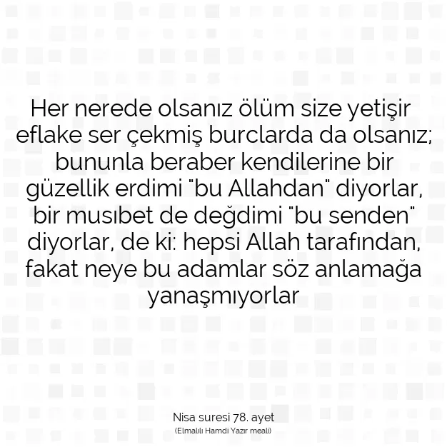 Ayetbul | Kuran Mealleri | Quran | Nisa suresi 78. ayet