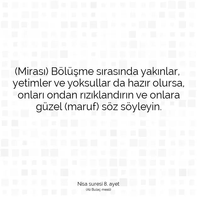 Ayetbul | Kuran Mealleri | Quran | Nisa suresi 8. ayet