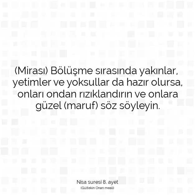 Ayetbul | Kuran Mealleri | Quran | Nisa suresi 8. ayet