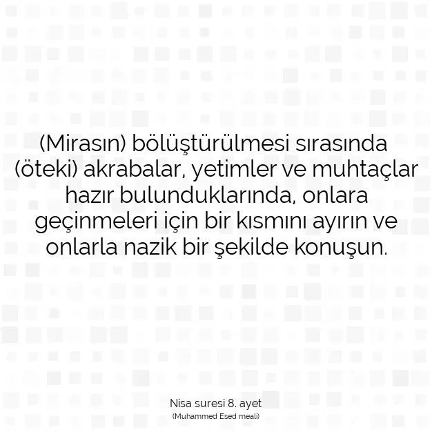 Ayetbul | Kuran Mealleri | Quran | Nisa suresi 8. ayet