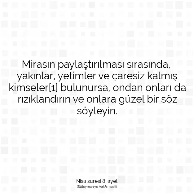 Ayetbul | Kuran Mealleri | Quran | Nisa suresi 8. ayet