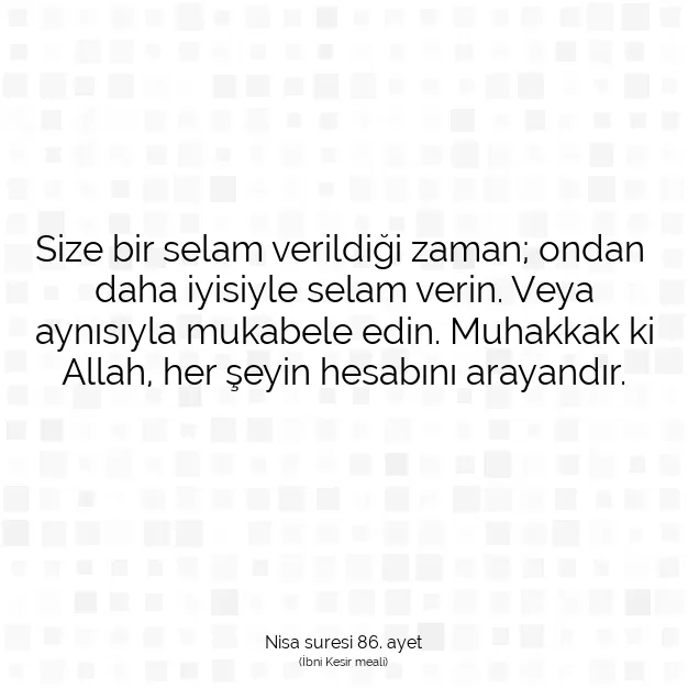 Ayetbul | Kuran Mealleri | Quran | Nisa suresi 86. ayet