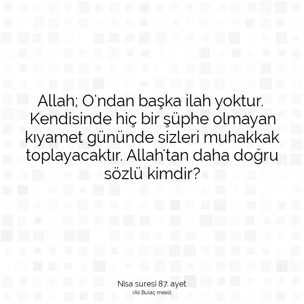 Ayetbul | Kuran Mealleri | Quran | Nisa suresi 87. ayet