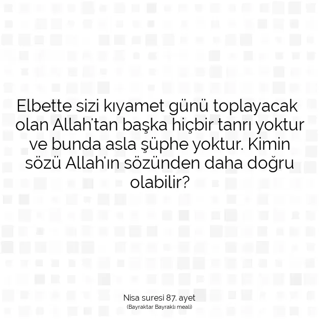 Ayetbul | Kuran Mealleri | Quran | Nisa suresi 87. ayet