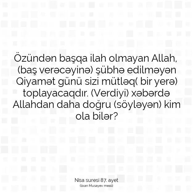 Ayetbul | Kuran Mealleri | Quran | Nisa suresi 87. ayet