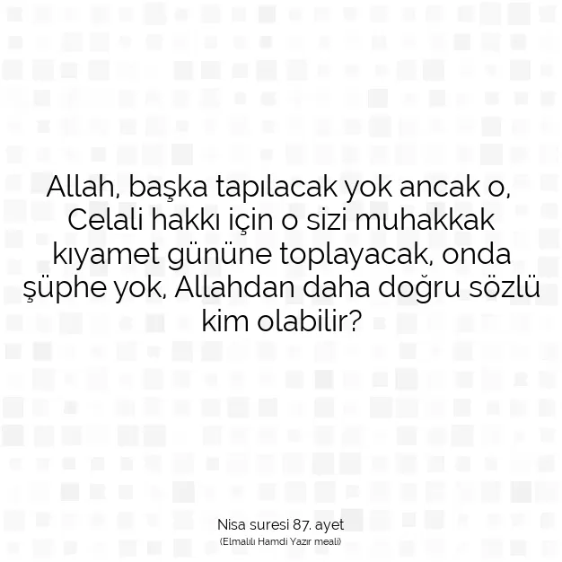 Ayetbul | Kuran Mealleri | Quran | Nisa suresi 87. ayet