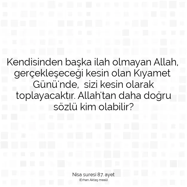 Ayetbul | Kuran Mealleri | Quran | Nisa suresi 87. ayet