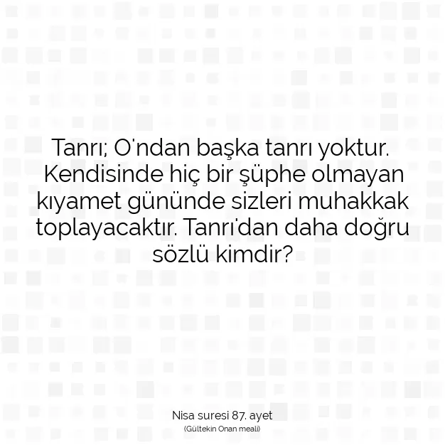 Ayetbul | Kuran Mealleri | Quran | Nisa suresi 87. ayet