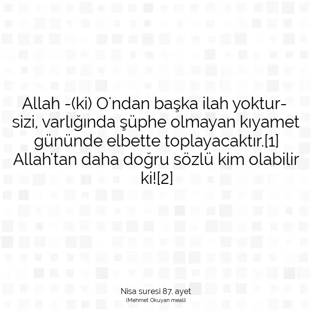 Ayetbul | Kuran Mealleri | Quran | Nisa suresi 87. ayet