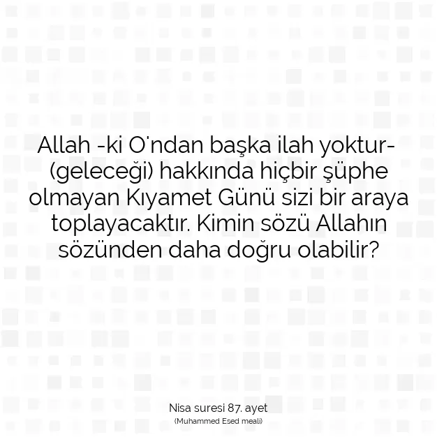 Ayetbul | Kuran Mealleri | Quran | Nisa suresi 87. ayet