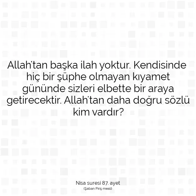 Ayetbul | Kuran Mealleri | Quran | Nisa suresi 87. ayet