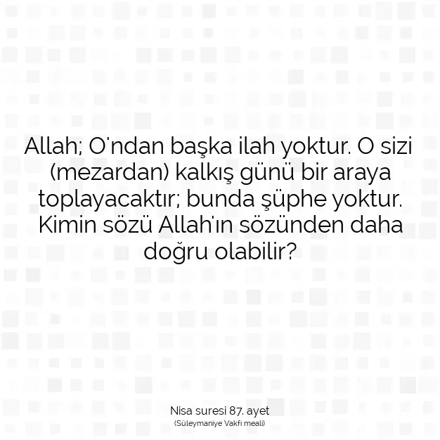 Ayetbul | Kuran Mealleri | Quran | Nisa suresi 87. ayet