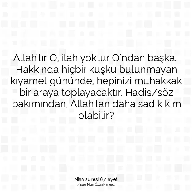 Ayetbul | Kuran Mealleri | Quran | Nisa suresi 87. ayet