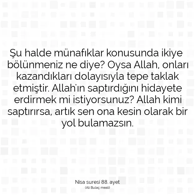 Ayetbul | Kuran Mealleri | Quran | Nisa suresi 88. ayet