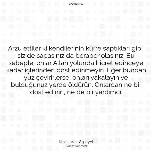 Ayetbul | Kuran Mealleri | Quran | Nisa suresi 89. ayet