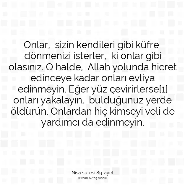 Ayetbul | Kuran Mealleri | Quran | Nisa suresi 89. ayet