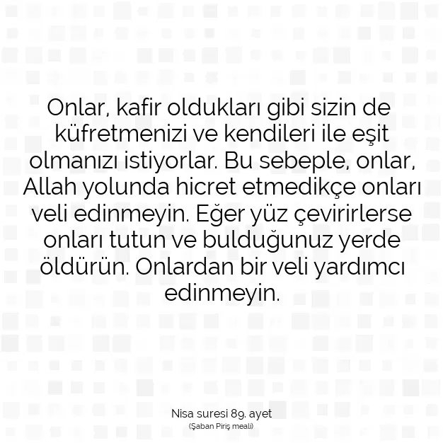 Ayetbul | Kuran Mealleri | Quran | Nisa suresi 89. ayet