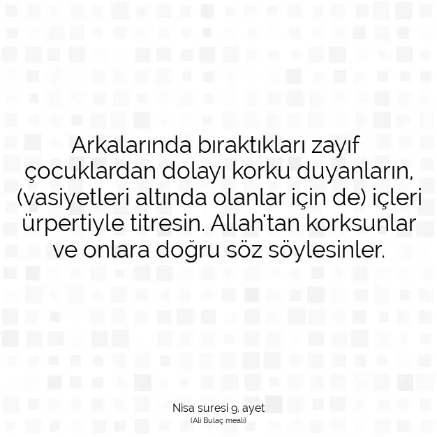 Ayetbul | Kuran Mealleri | Quran | Nisa suresi 9. ayet