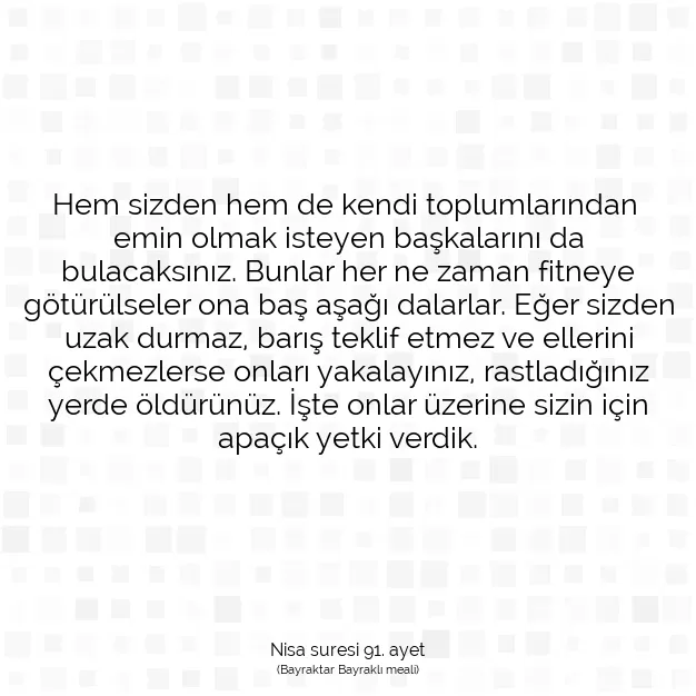 Ayetbul | Kuran Mealleri | Quran | Nisa suresi 91. ayet