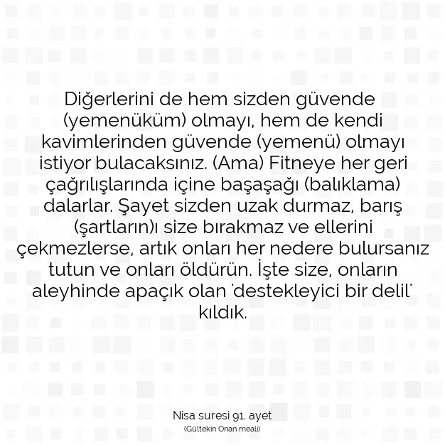 Ayetbul | Kuran Mealleri | Quran | Nisa suresi 91. ayet