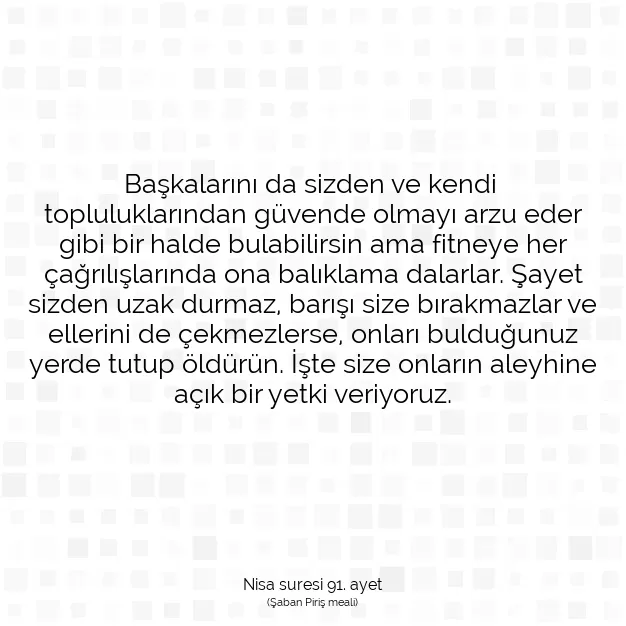 Ayetbul | Kuran Mealleri | Quran | Nisa suresi 91. ayet