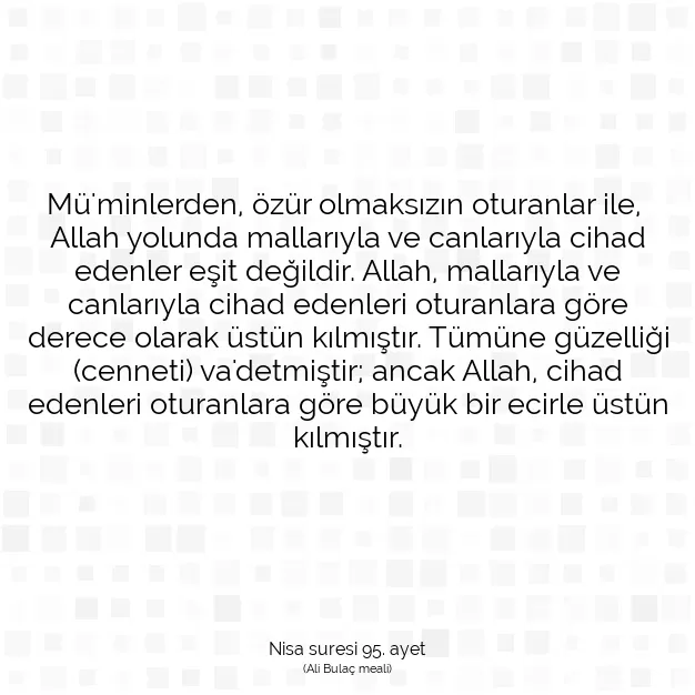 Ayetbul | Kuran Mealleri | Quran | Nisa suresi 95. ayet