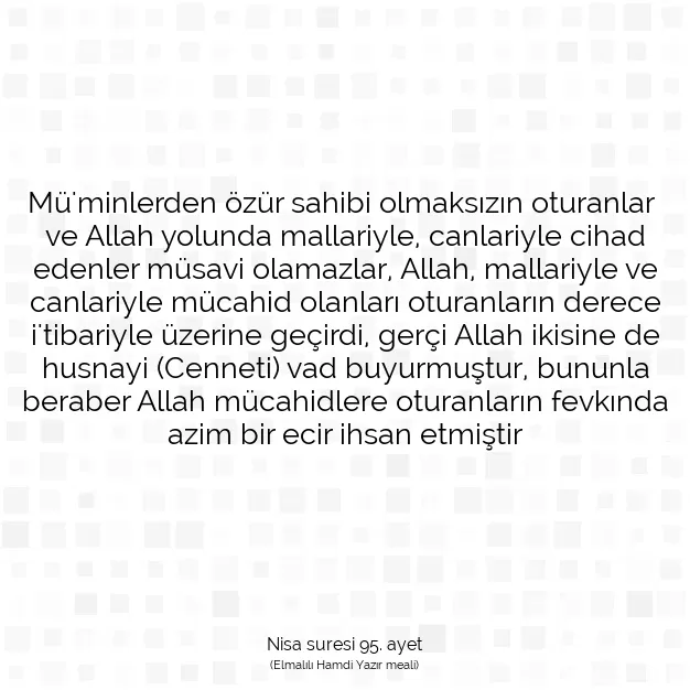 Ayetbul | Kuran Mealleri | Quran | Nisa suresi 95. ayet