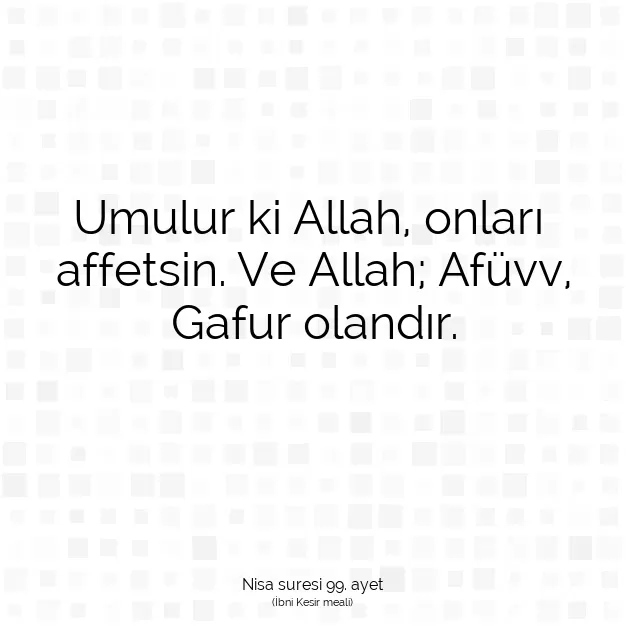 Ayetbul | Kuran Mealleri | Quran | Nisa suresi 99. ayet