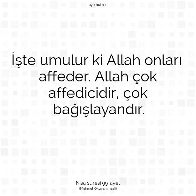 Ayetbul | Kuran Mealleri | Quran | Nisa suresi 99. ayet