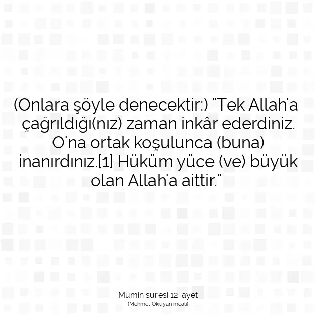 Ayetbul | Kuran Mealleri | Quran | Mümin suresi 12. ayet