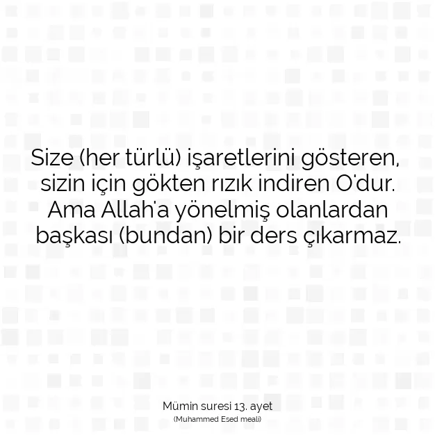 Ayetbul | Kuran Mealleri | Quran | Mümin suresi 13. ayet