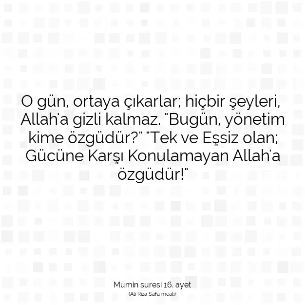 Ayetbul | Kuran Mealleri | Quran | Mümin suresi 16. ayet