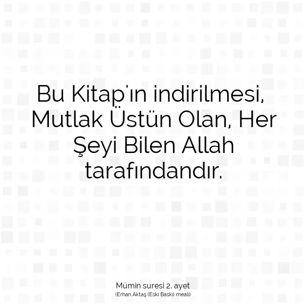 Ayetbul | Kuran Mealleri | Quran | Mümin suresi 2. ayet