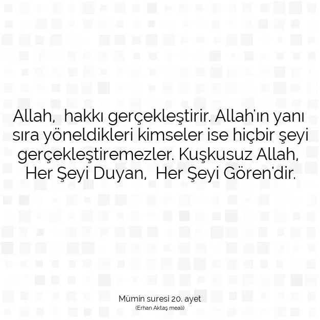 Ayetbul | Kuran Mealleri | Quran | Mümin suresi 20. ayet