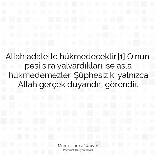 Ayetbul | Kuran Mealleri | Quran | Mümin suresi 20. ayet