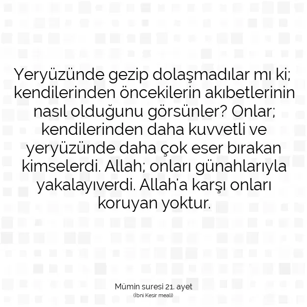 Ayetbul | Kuran Mealleri | Quran | Mümin suresi 21. ayet