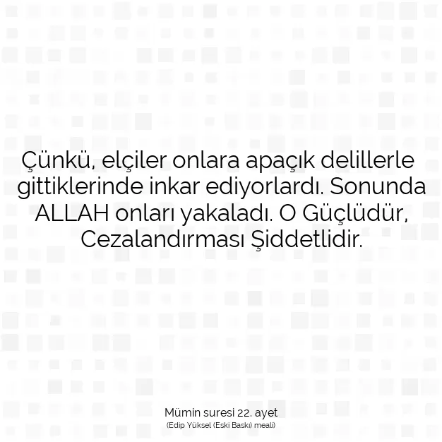 Ayetbul | Kuran Mealleri | Quran | Mümin suresi 22. ayet