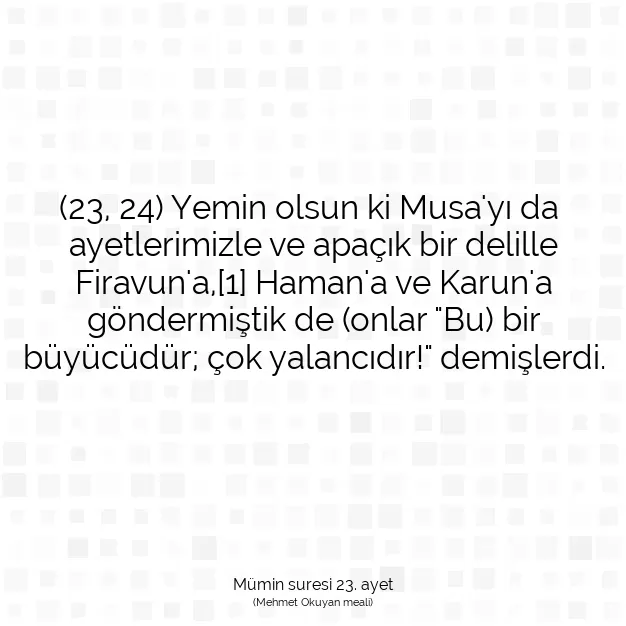 Ayetbul | Kuran Mealleri | Quran | Mümin suresi 23. ayet