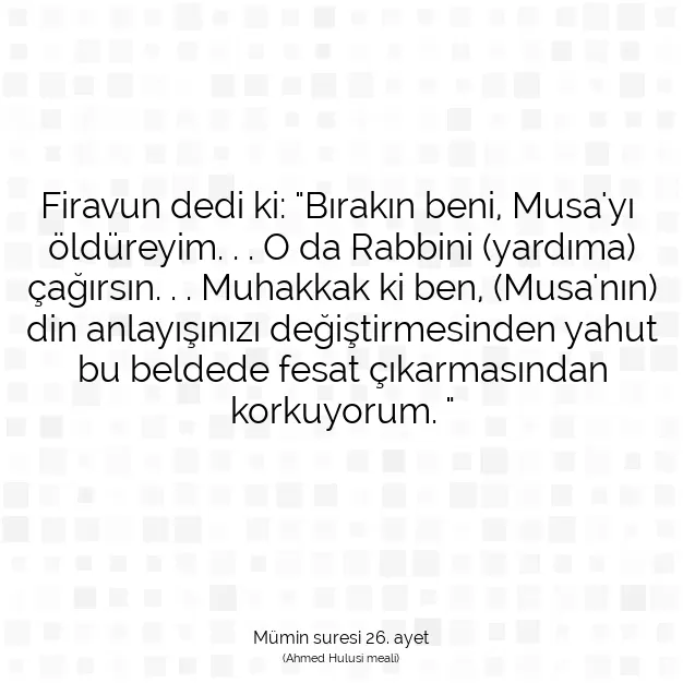 Ayetbul | Kuran Mealleri | Quran | Mümin suresi 26. ayet