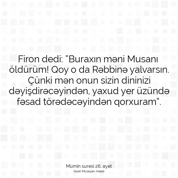 Ayetbul | Kuran Mealleri | Quran | Mümin suresi 26. ayet