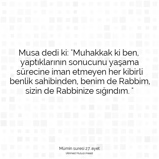 Ayetbul | Kuran Mealleri | Quran | Mümin suresi 27. ayet